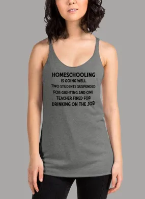 Homeschooling Is Going Well Black Women's Tank Top