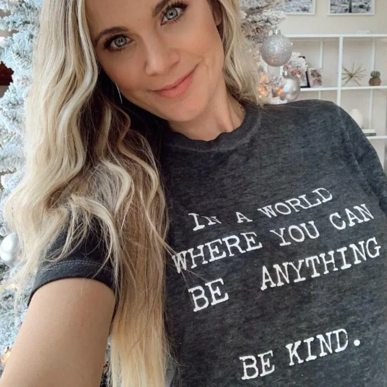 In a World Where You Can Be Anything, Be Kind - Muscle Tank