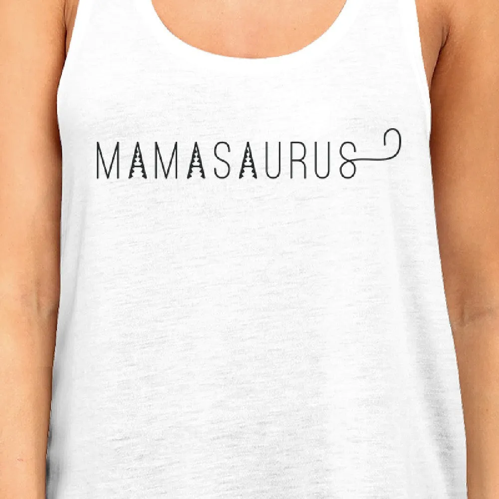 Mamasaurus Women's White Cute Mothers Day Gift Idea Graphic Shirt